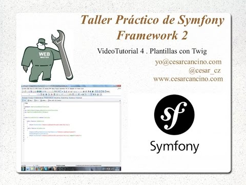 VideoTutorial 4 Taller Práctico de Symfony Framework 2 Plantillas con Twig