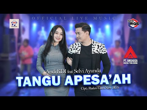 Selvi Ayunda & Andi KDI Ft  New RGS - Tangu' Apesa'ah [Official Live Music]