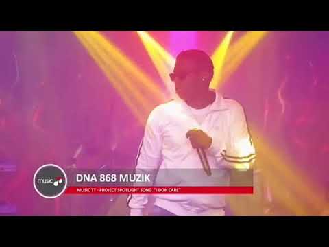 Dna 868 Muzik - I Doh Care (Project Spotlight Ep Performance)