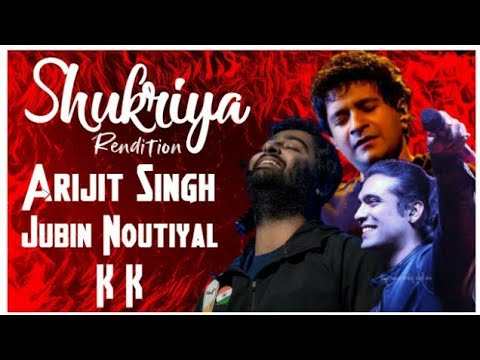 ARIJIT SINGH x JUBIN NOUTIYAL x KK - SHUKRIYA RENDITION LYRICS FULL SONG || SADAK 2  || ARJIT SHAKYA