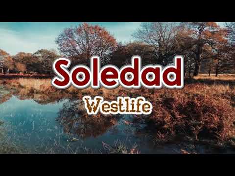 Soledad - Westlife Karaoke Version