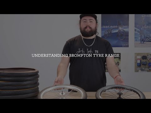 Understanding Brompton Tyre Range