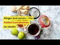 Ginger And Lemon The Perfect Combination For Health