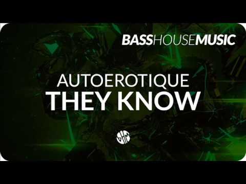 Autoerotique   They Know KNASSIX Ma$hUP 2017 www KNASSIX pl
