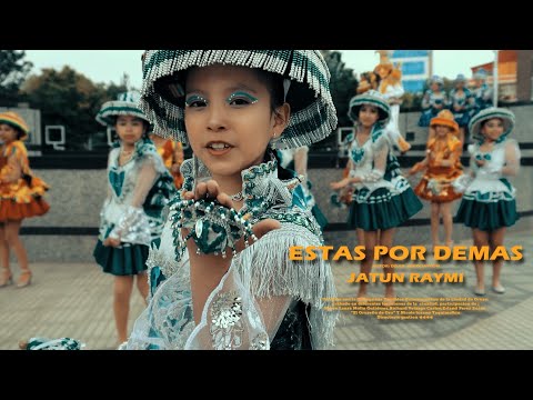 Estás por demás JATUN RAYMI Kullaguada 