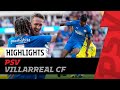 LUUK SCORES in a TOUGH game against a STRONG OPPONENT ?  | HIGHLIGHTS PSV - Villarreal CF