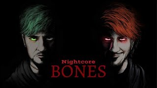 BONES | Nightcore