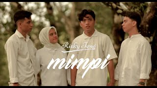 Download lagu Rizky Teng - MIMPI mp3 Download lagu Rizky Teng - MIMPI mp3