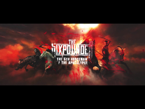 The Sixpounder - "The 5th Horseman Of The Apocalypse" (Lyric Video)