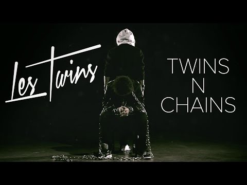 Les Twins - Twins N Chains