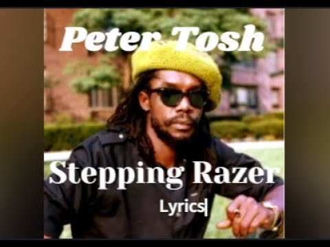 Peter Tosh Stepping Razer - Lyrics