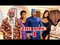 THE MAN AND I [NEW MOVIE] UGEZU J UGEZU/RUTH KADIRI/BOLANLE NINALOWO/TANA ADELANA 2024 EXCLUSIVE