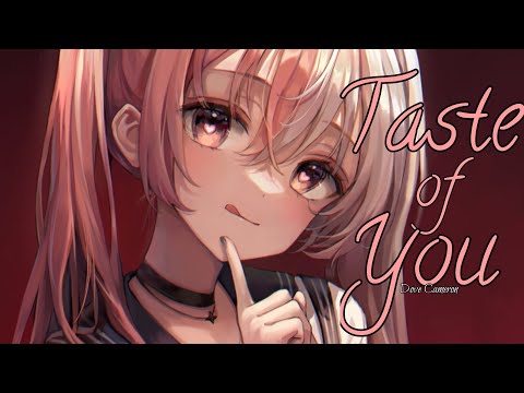 Nightcore » Taste of You [LV]
