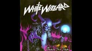 White Wizzard - Over the Top (Full Album)