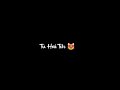 Tu Hai Toh Dil Dhadakta Hai Song Status New Song New Hindi Black Screen Status ️no Copyright Statu