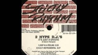 2 Hype D.J.'s - It's Just A Groove (B.O.P. Instrumental)