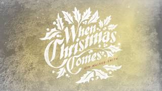 Kim Walker-Smith - When Christmas Comes (Songsnippets)