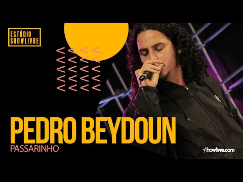 Pedro Beydoun - Passarinho - Ao Vivo no Estúdio Showlivre 2021