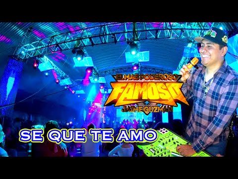 🔥 JAIME GUZMAN SONIDO FAMOSO CANTANDO SU EXITO - SE QUE TE AMO - SAN MARTIN ALCHICHICA ABRIL 2024