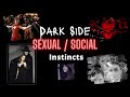 Dark Side of Sx/So (Sexual/Social)