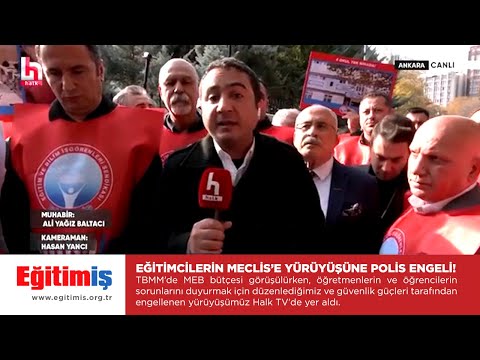 Eğitimcilerin Meclis'e Yürüyüşüne Polis Engeli - Halk TV | EĞİTİM İŞ