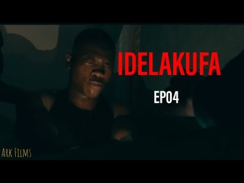IDELAKUFA🔥|EPISODE 04| ARK FILMS