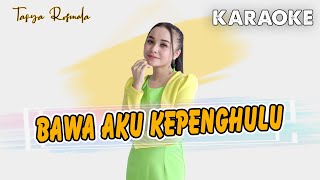 Download lagu Bawa Aku Kepenghulu  -  KARAOKE mp3