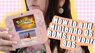How to Play DS Roms on Your Nintendo 3DS