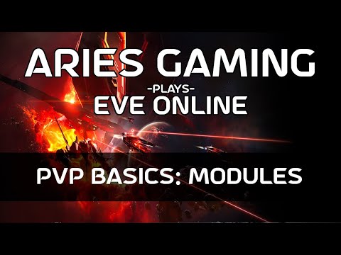 Aries Gaming 10 - EVE Online PvP Basics: Modules
