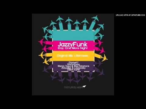 JazzyFunk - Stay One more Night (Original Mix)