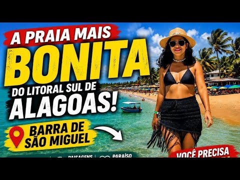 🌴 A Praia Mais Bonita do Litoral Sul de Alagoas? Conheça Barra de São Miguel! 😍