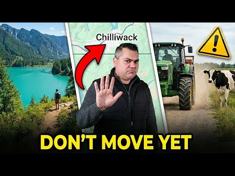 Don’t move to Chilliwack BC until you know these 5 truths | 2025 Chilliwack relocation guide