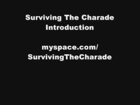 Surviving The Charade - Introduction