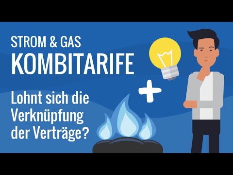 Kombitarife Strom und Gas – lohnt sich die Verknüpfung der Verträge? | Tipps von cheapenergy24