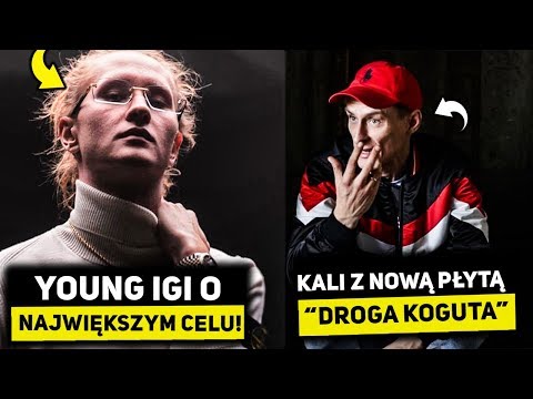 YOUNG IGI O SWOIM NAJWIĘKSZYM CELU , KALI Z NOWYM ALBUMEM oraz FILIPEK ZACZEPIA BLACHĘ