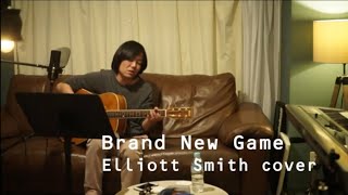 Brand New Game(Elliott Smith cover) by 照井創