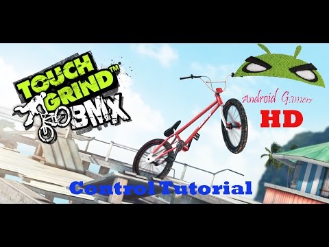 Touchgrind BMX- Control Tutorial Android Gamers