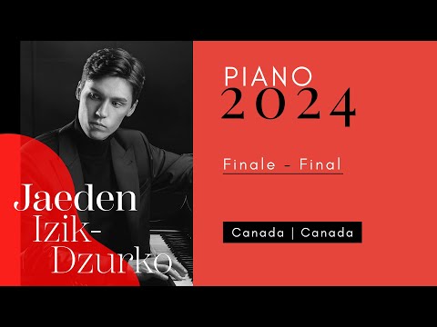 CMIM Piano 2024 - Finale | Final - Jaeden Izik-Dzurko