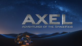 Axel: Adventures of the Spacekids - Official Trailer