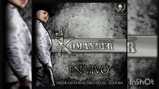 El komander - Soy Nacido en Mexicali En vivo desde Las Chelas Sonora