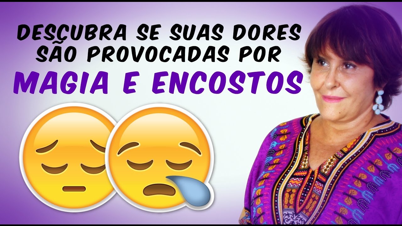 Dores Emocionais - Será Magia ou Encosto Márcia Fernandes explica