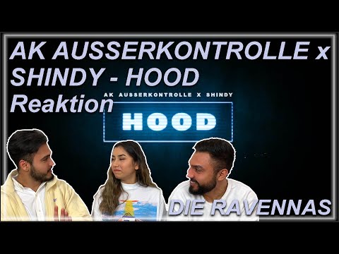 SHINDY IST EIN VERDAMMTES GENIE !!! | Reaktion auf AK AUSSERKONTROLLE x SHINDY - HOOD | Die Ravennas