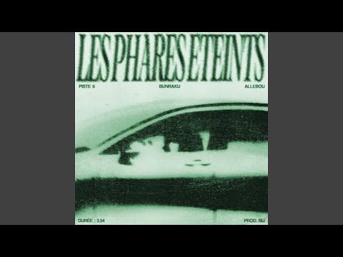 Video thumbnail for Les phares éteints