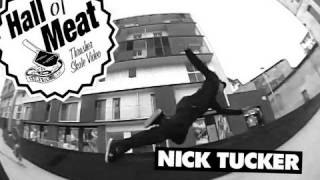 Hall Of Meat: Nick Tucker