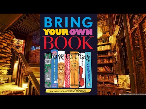 How to Play: Bring Your Own Book 