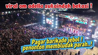 Download lagu Viral Om Adella concert in Sukaindah Kumejing Bekasi! Crowd surge breaks the fence! mp3 Download lagu Viral Om Adella concert in Sukaindah Kumejing Bekasi! Crowd surge breaks the fence! mp3