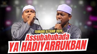 Download lagu TERBARU!!! ASSUBAHUBADA - YA HADIYARRUKBAN (ENAK DIDENGAR)TERBARU AZZAHIR 2025 FULL LIRIK ARAB mp3