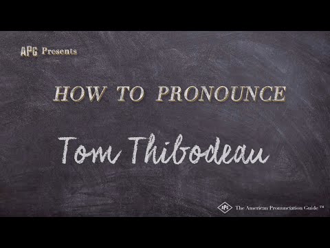 How to Pronounce Tom Thibodeau (Real Life Examples!)
