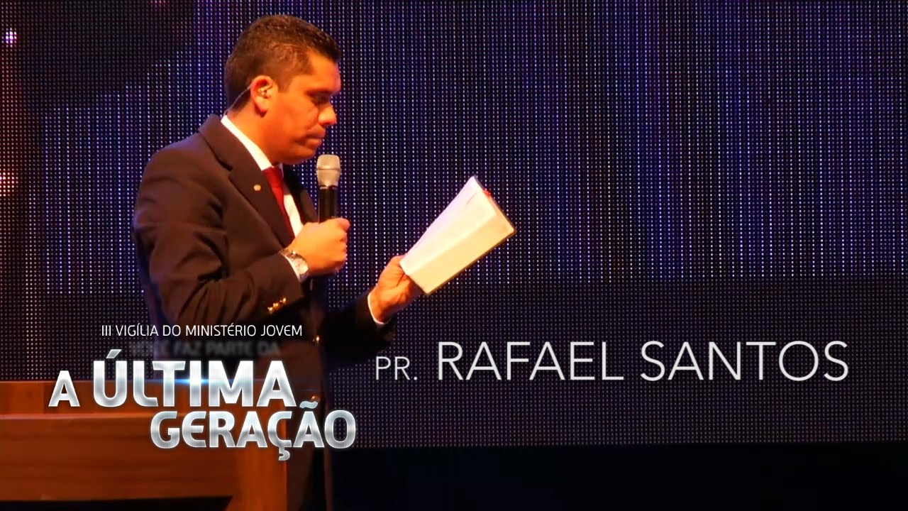 III Vigília Jovem ANC - Pr. Rafael Santos (Parte 2)