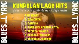 Download lagu SPESIAL LAGU HITS IRWANSYAH ft ACHA SEPTRIASA #duetromantis #laguasik mp3
